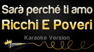 Ricchi E Poveri  Sarà perché ti amo Karaoke Version [upl. by Ardnnaed]