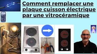 Comment remplacer une plaque cuisson électrique par une vitrocéramique [upl. by Nivla]