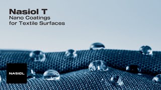 Nasiol Hydrophobic Nano Coatings for Textile Surfaces [upl. by Grodin]