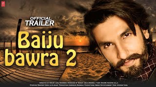 Baiju Bawra  Full Movie Facts  Ranveer Singh  Deepika Padukone  Alia Bhatt  Sanjay Leela [upl. by Drooff203]