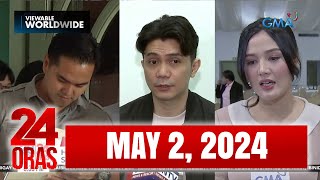 24 Oras Express May 2 2024 HD [upl. by Emil197]