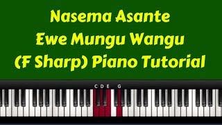 Nasema Asante Ewe Mungu Wangu  Piano TutorialInstructor Emmanuel [upl. by Artiek]