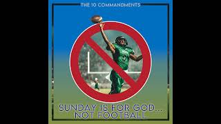 Season 4 Episode 255  the 10 Commandments  Sunday is for God not Football [upl. by Akenihs]