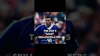 The Top 5 Most Skillful Players Pt2 [upl. by Ydurt]