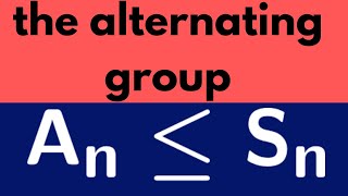 Abstract Algebra  The Alternating Group [upl. by Salokcin330]