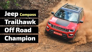 Jeep Compass Trailhawk Review  OffRoad Torture Tested [upl. by Ameen959]