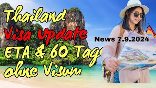 Visa Update ETA und 60 Tage ohne Visum Thailand update [upl. by Nnylarac841]