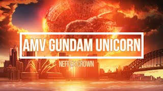 AMV Gundam Unicorn Crown [upl. by Canon]