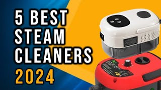 5 Best Steam Cleaners 2024  Steam Cleaner [upl. by Gairc939]