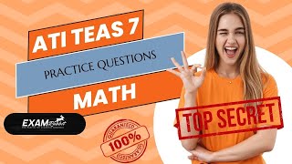 HOW TO PASS ATI TEAS 7 MATH  ATI TEAS 7 MATH PRACTICE QUESTIONS 2024  ATI TEAS 7 MATH OVERVIEW [upl. by Ailemaj]