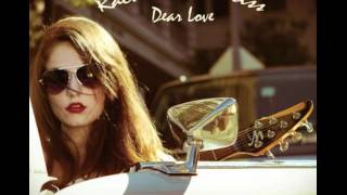 Rachel Ann Weiss  Dear Love [upl. by Aiotal938]