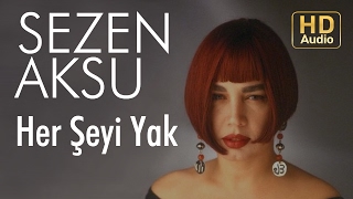 Sezen Aksu  Her Şeyi Yak Official Audio [upl. by Euqinot]