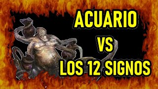 ACUARIO contra los 12 SIGNOS del Zodiaco  acuario vs los 12 signos pelea batalla demas signos [upl. by Robison881]