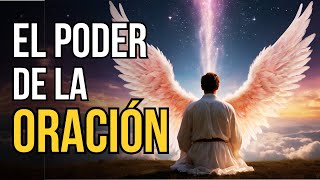 El PODER de la ORACIÓN ¿Puede CAMBIAR VIDAS [upl. by Etnaid]