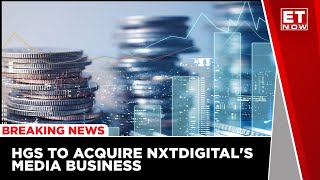 HGS To Acquire Nxtdigitals Media Business At 10 Premium [upl. by Weihs]