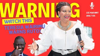 🚨 URGENT Why RUTO MUST Heed Angry Teresia Wairimus Warning After Gachaguas Shocking Impeachment [upl. by Arim]