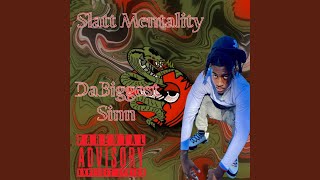 Slatt Mentality [upl. by Eedya907]