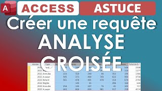 Access requête Analyse Croisée [upl. by Onilatac]