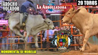 20 Torazos RANCHO EL AGUAJE y LA ARROLLADORA EN LA MONUMENTAL DE MORELIA 27 MARZO 2022  Jaripeo [upl. by Hanonew]