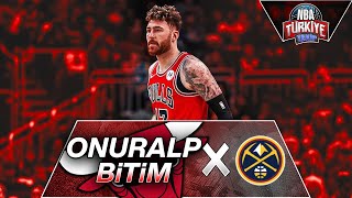 Onuralp Bitim  Chicago Bulls X Denver Nuggets  4K 60fps [upl. by Bekah]