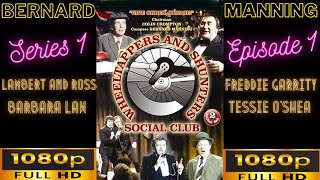 Wheeltappers amp Shunters Social Club Bernard Manning S1 E1HD [upl. by Nirrat]