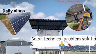 solar technical problem solution  daily new vlog channel  pkeditxvideography [upl. by Aram]