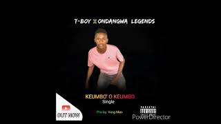 TBoy x Ondangwa Legendskeumbo o keumbo [upl. by Enitsenre744]