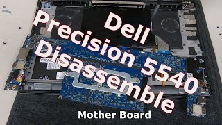 Dell Precision 5540 Bottom Cover BatteryHard Drive HeatSink Graphics Memory and MotherBoard [upl. by Bertie]