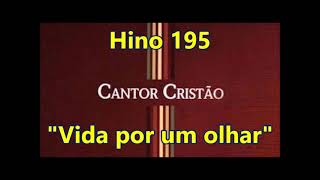 Hino 195  Vida por um olhar [upl. by Neraa]