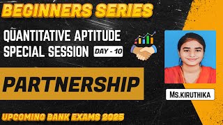 BEGINNERS SERIES  QUANTS SPECIAL SESSION  PARTNERSHIP  DAY 10  UPCOMING BANK EXAMS 2025 [upl. by Enimsay763]