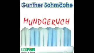 08 Mundgeruchlied lang  Gunther Schmäche Mundgeruch [upl. by Inat]