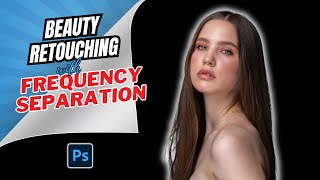 High End Skin Retouch amp Modern Frequency Separation for Beginners EASY [upl. by Oona]