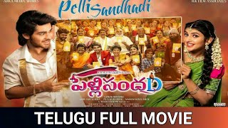 పెళ్లిసందD I Telugu Full Movie I Pellisandhadi Telugu Full Length Movie I Sri Leela I Roshan [upl. by Nohsreg]