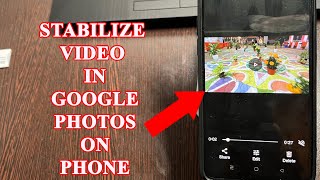 How to Stabilize video in google photos on Mobile [upl. by Assiluy]