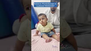 Physiotherapy for Kids  Paediatric Physiotherapy in Lucknow  94555 55207 [upl. by Osric]