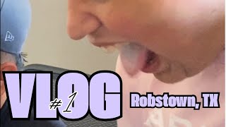 VLOG 1  Robstown TX [upl. by Clayton]