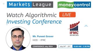 Live Investing Conference by Market League powered by Money Control 25th July 2024  IFMC [upl. by Xenos]