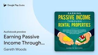 Earning Passive Income Through Rental… by Gareth Woods · Audiobook preview [upl. by Noreht]