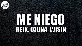 Reik  Me Niego Letra ft Ozuna Wisin [upl. by Cortie]