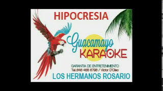 HIPOCRESIA LOS HERMANOS ROSARIO KARAOKE EXCLUSIVO [upl. by Ahseniuq110]