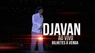 DJAVAN  AO VIVO  4 e 6 NOV  LISBOA E PORTO [upl. by Sherye]