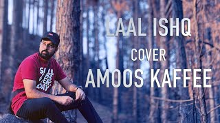 LAAL ISHQ cover by Amoos Kaffee  lyrical video [upl. by Ahsimik]