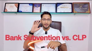 Bank Subvention Vs CLP Payment Scheme in Real Estate [upl. by Bakeman81]