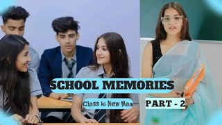 School memories 🏫📚🥰  Part  2  Class ki new mam  New love story mryashu0985 schoolmemories [upl. by Okime670]