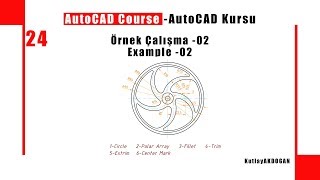 24AutoCAD KursuAutoCAD Course Örnek Çalışma02Example02 [upl. by Acinom]