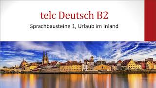 telc B2 Sprachbausteine Urlaub im Inland [upl. by Mccomb707]