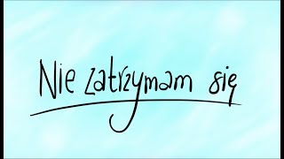 Michał Król  Nie Zatrzymam Się AKU ELE  LYRIC VIDEO [upl. by Hcirdeirf635]