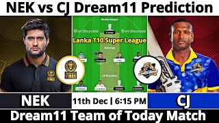 NEK vs CJ Dream11 Prediction  Dream11 Team Of Today Match  Dream11 Prediction Today Match [upl. by Bartolomeo]