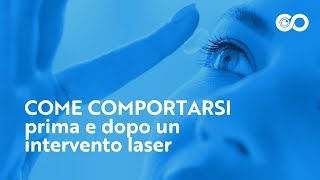 Come comportarsi prima e dopo un intervento laser [upl. by Ayit]