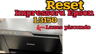 Como Resetar Impressora Epson L3150 Faça você mesmo [upl. by Enelym258]